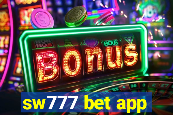 sw777 bet app